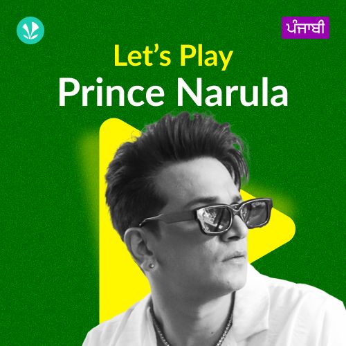 Let's Play - Prince Narula - Punjabi