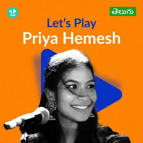 Let's Play - Priya Hemesh - Telugu 
