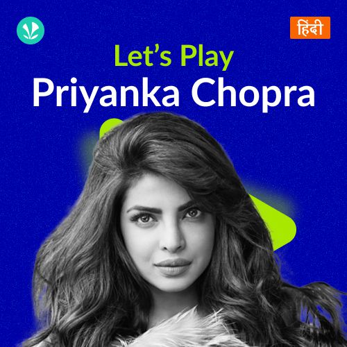 Let's Play - Priyanka Chopra