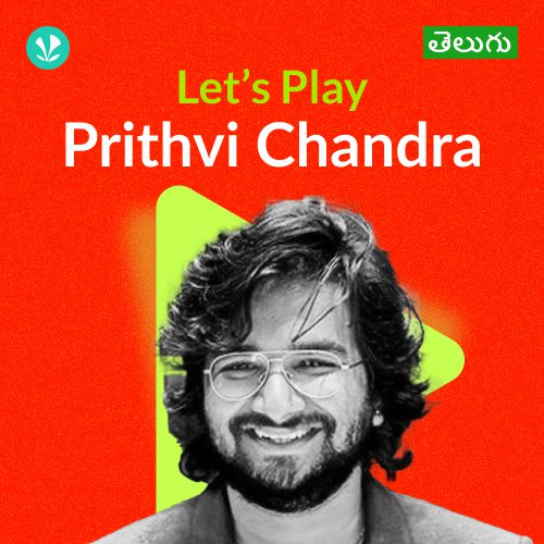 Let's Play - Prudhvi Chandra - Telugu