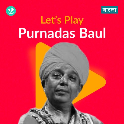 Let's Play - Purnadas Baul - Bengali