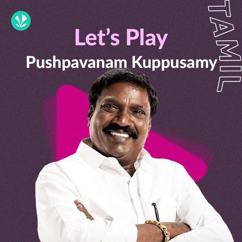 Let's Play - Pushpavanam Kuppusamy