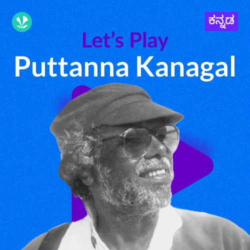 Let's Play - Puttanna Kanagal