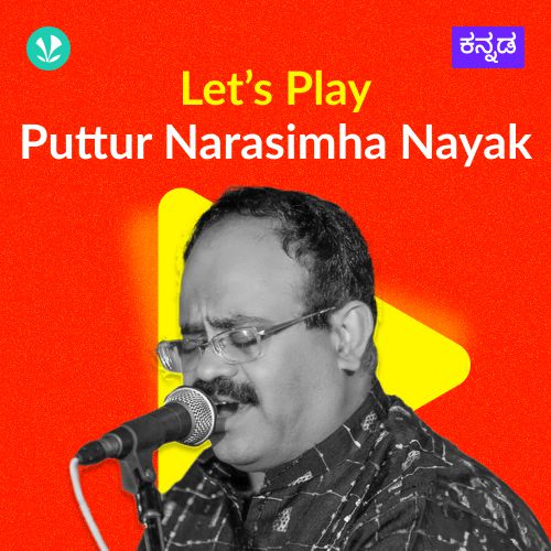 Let's Play - Puttur Narasimha Nayak