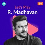 Let's Play - R. Madhavan - Hindi