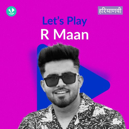 Let's Play - R Maan