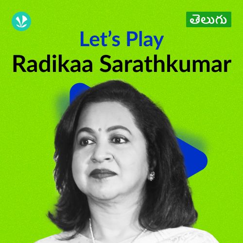 Let's Play - Radhikaa Sarathkumar  - Telugu