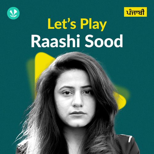 Let's Play - Raashi Sood - Punjabi