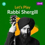 Let's Play - Rabbi Shergill - Punjabi