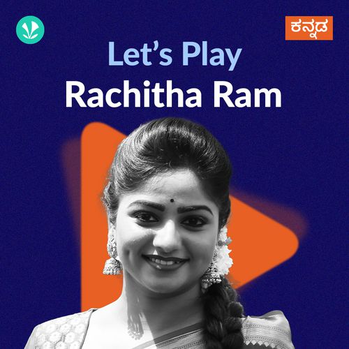 Let's Play - Rachitha Ram