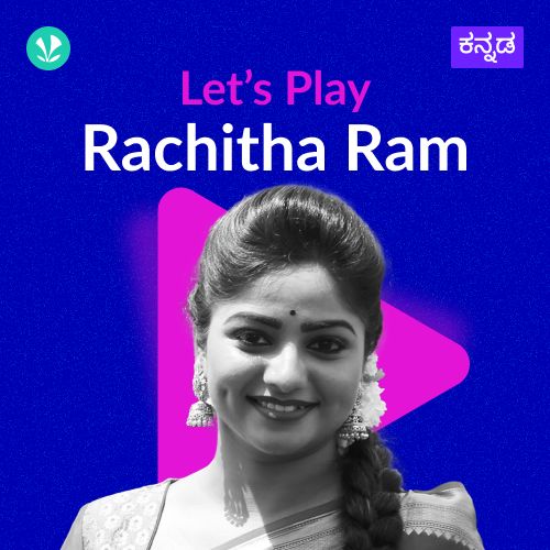 Let's Play - Rachitha Ram