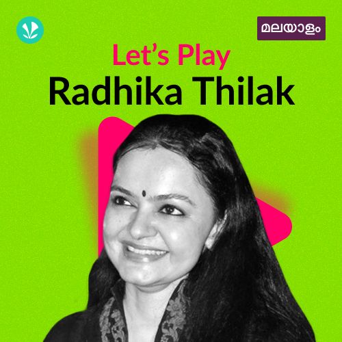 Let's Play - Radhika Thilak - Malayalam