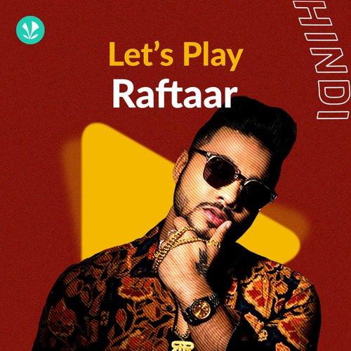Let's Play - Raftaar