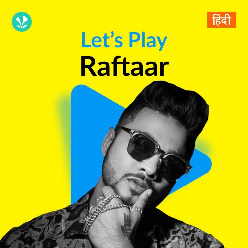 Let's Play - Raftaar