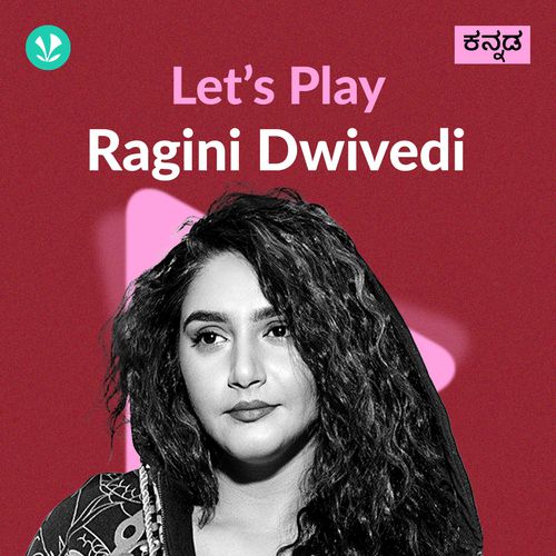Let's Play - Ragini Dwivedi 