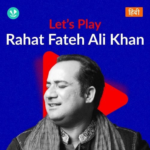 Let's Play - Rahat Fateh Ali Khan