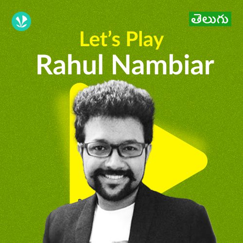 Let's Play - Rahul Nambiar - Telugu