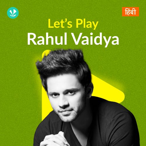 Let's Play - Rahul Vaidya