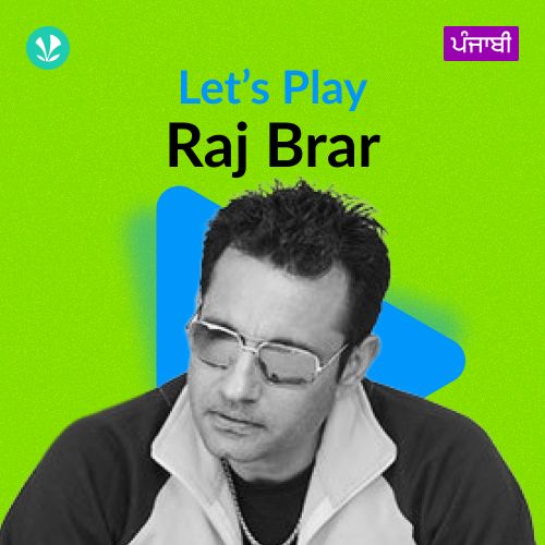 Let's Play - Raj Brar - Punjabi