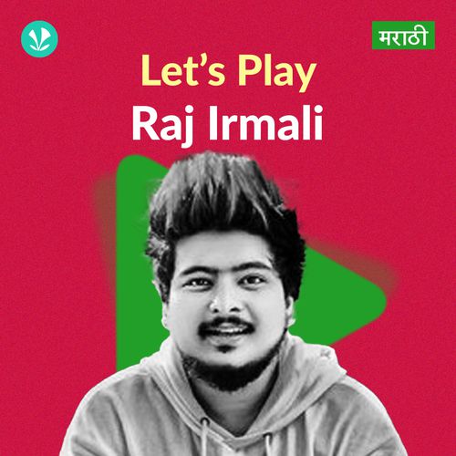 Let's Play -  Raj Irmali - Marathi