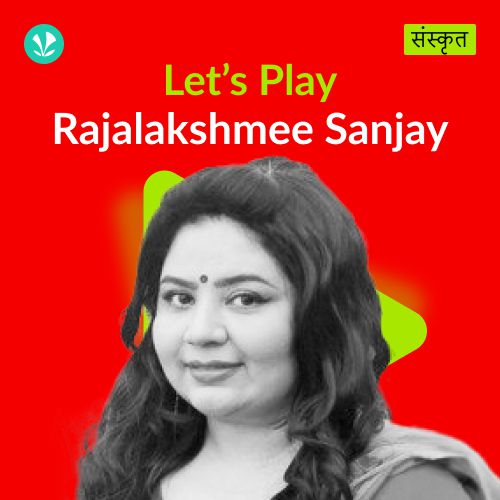 Let's Play - Rajalakshmee Sanjay - Sanskrit