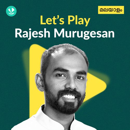Let's Play - Rajesh Murugesan - Malayalam