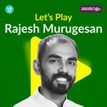Let's Play - Rajesh Murugesan - Malayalam