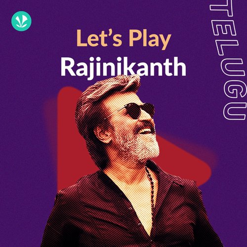 Let's Play - Rajinikanth - Telugu