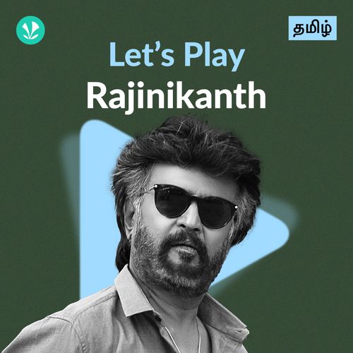 Let's Play - Rajinikanth
