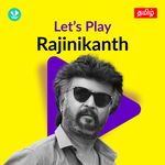 Let's Play - Rajinikanth