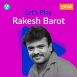 Let's Play - Rakesh Barot