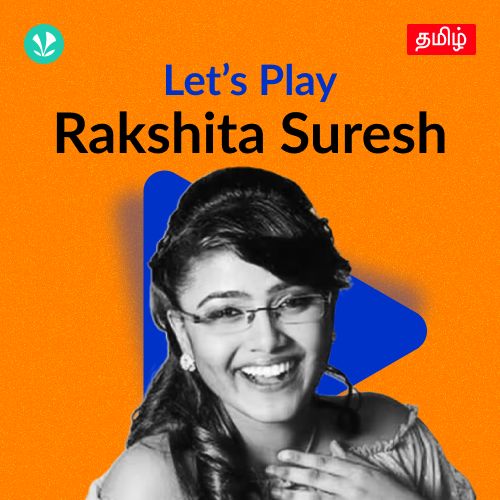 Let's Play - Rakshita Suresh