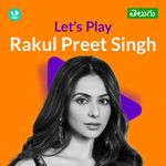 Let's Play - Rakul Preet Singh - Telugu
