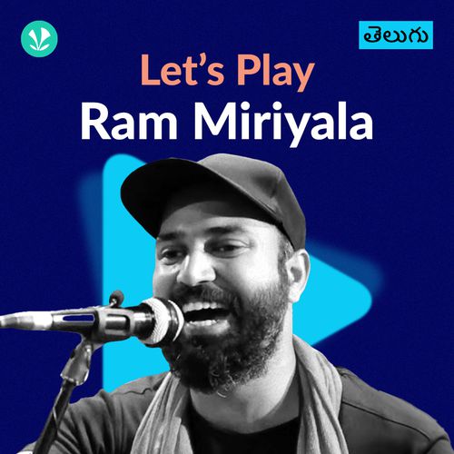 Let's Play - Ram Miriyala - Telugu
