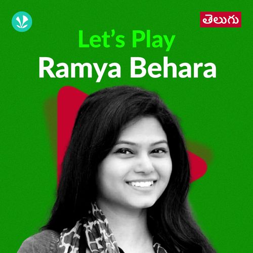 Let's Play - Ramya Behara - Telugu
