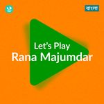Let's Play - Rana Mazumder - Bengali