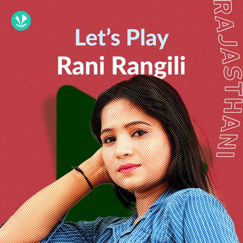 Let's Play - Rani Rangili