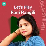 Let's Play - Rani Rangili