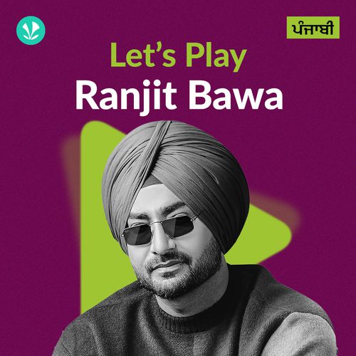 Let's Play - Ranjit Bawa - Punjabi