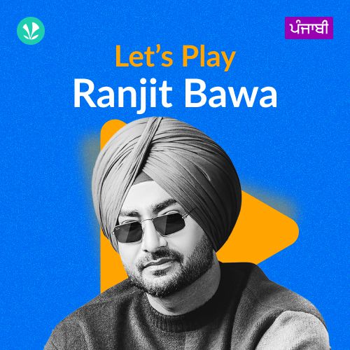 Let's Play - Ranjit Bawa - Punjabi