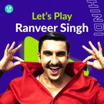 Let's Play - Ranveer Singh Songs