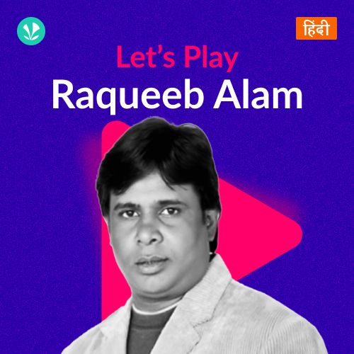 Let's Play - Raqueeb Alam