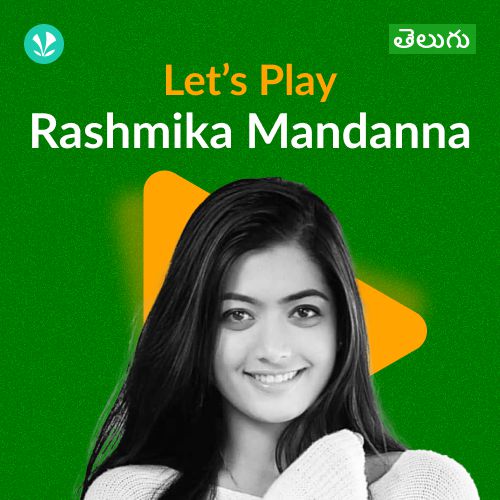 Let's Play - Rashmika Mandanna - Telugu