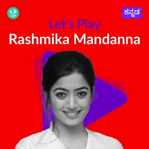 Let's Play  - Rashmika Mandanna