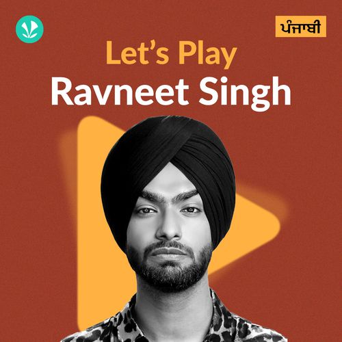Let's Play - Ravneet Singh - Punjabi