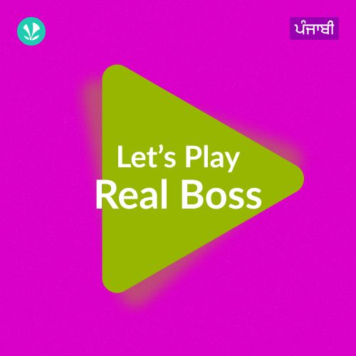 Let's Play - Real Boss - Punjabi