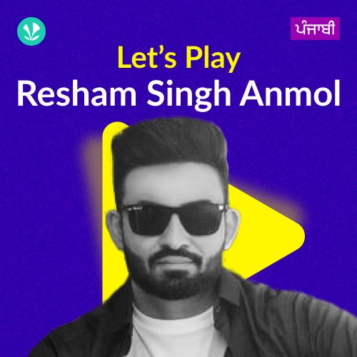 Let's Play - Resham Singh Anmol - Punjabi