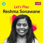 Let's Play - Reshma Sonawane - Marathi