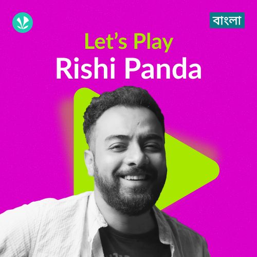 Let's Play - Rishi Panda - Bengali