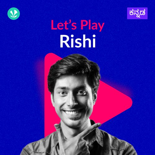 Let's Play - Rishi